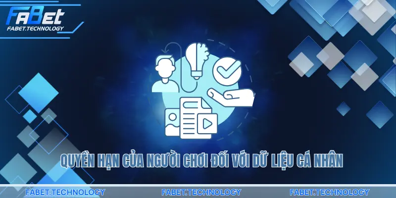 quyền hạn của người chơi đối với dữ liệu cá nhân